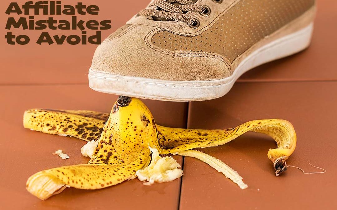 affiliate mistakes