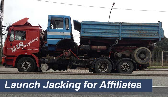 affiliate launch jacking